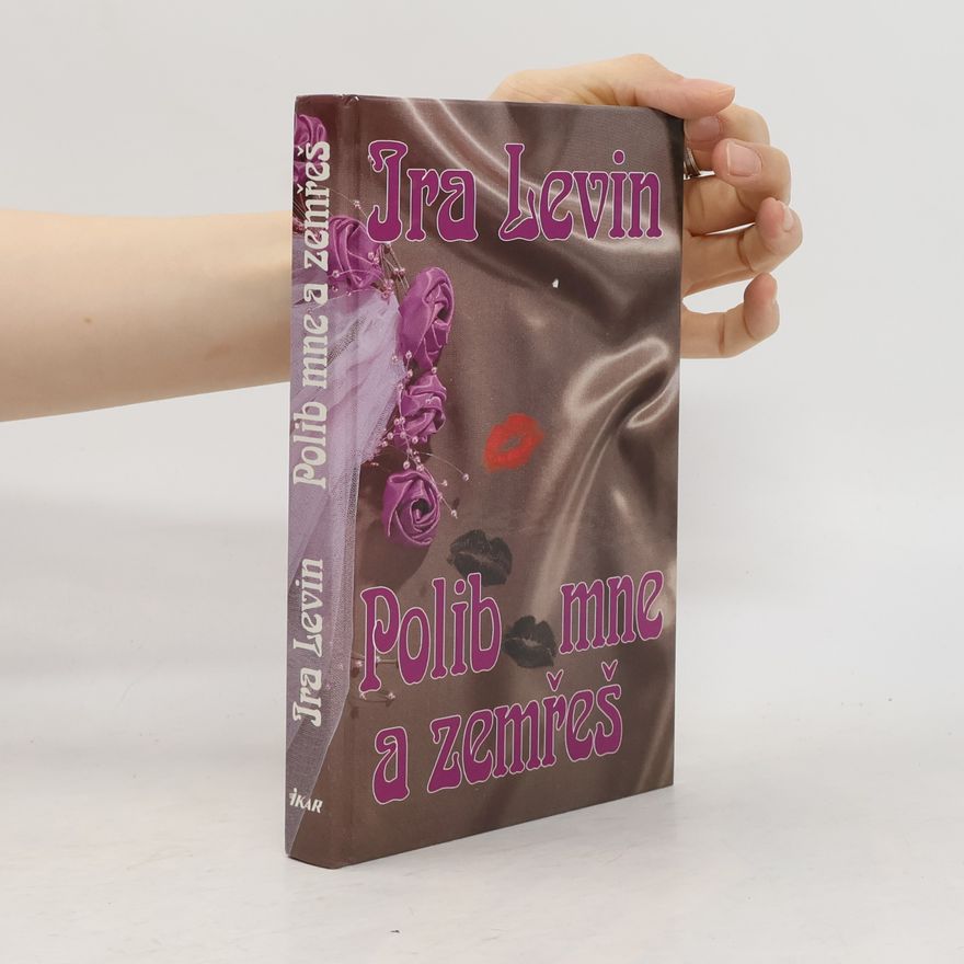Ira Levin Polib mne a zemřeš