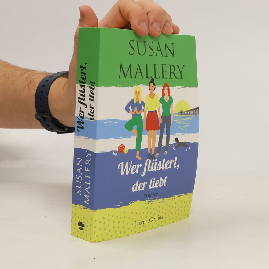 Susan Mallery Wer flüstert, der liebt