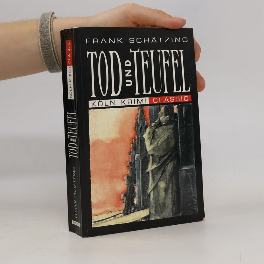 Frank Schätzing Tod und Teufel