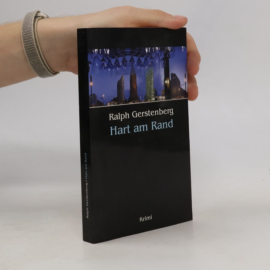 Ralph Gerstenberg Hart am Rand
