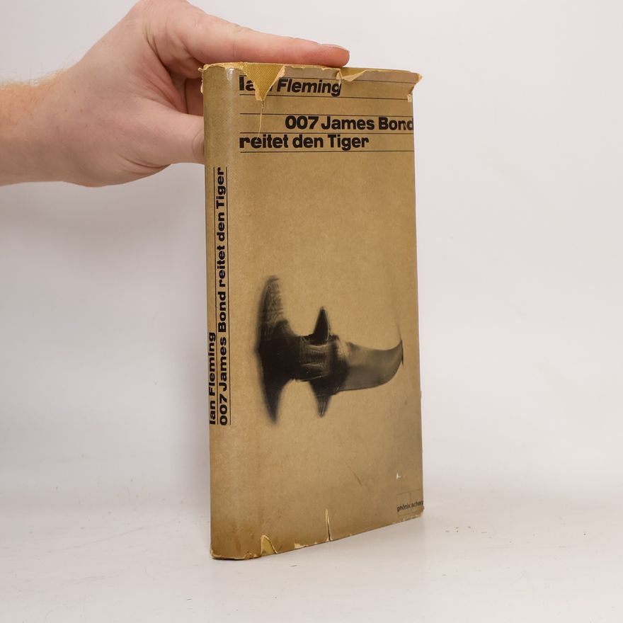 Ian Fleming 007 James Bond Reitet den Tiger