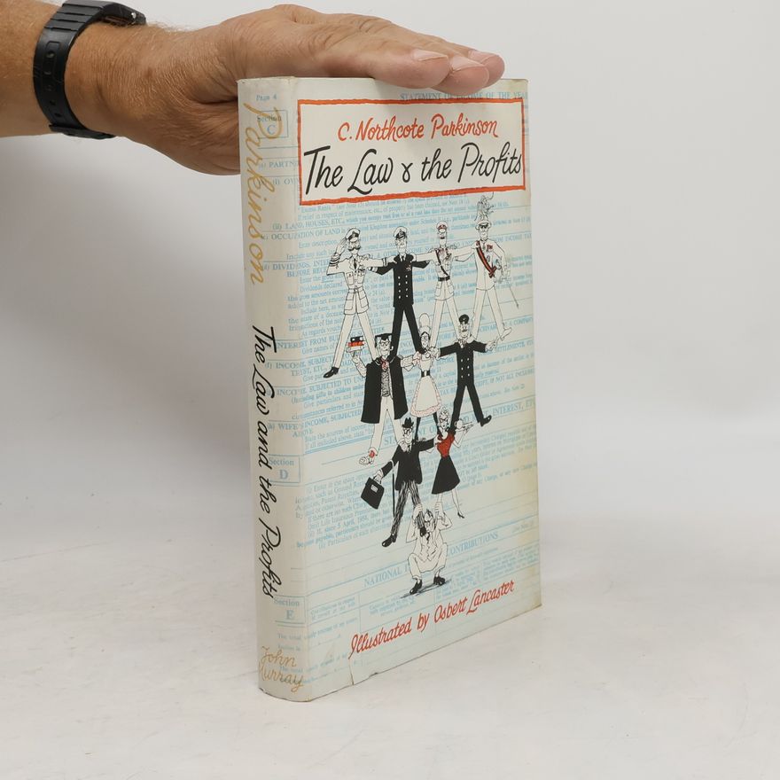 Cyril Northcote Parkinson The Law & the Profits