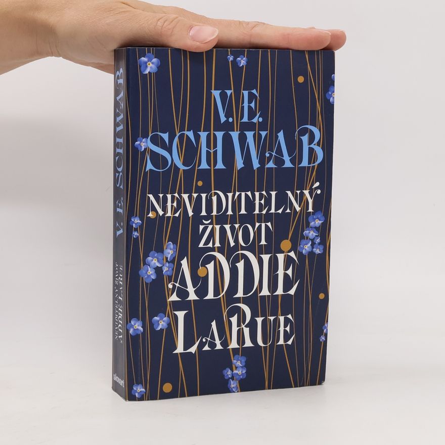 V. E. Schwab Neviditelný život Addie LaRue