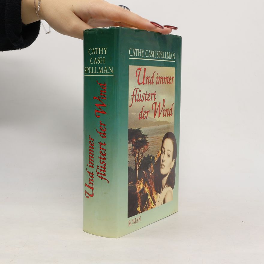 Cathy Cash Spellman Und immer flüstert der Wind