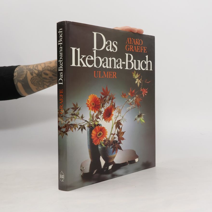 Ayako Graefe Das Ikebana-Buch