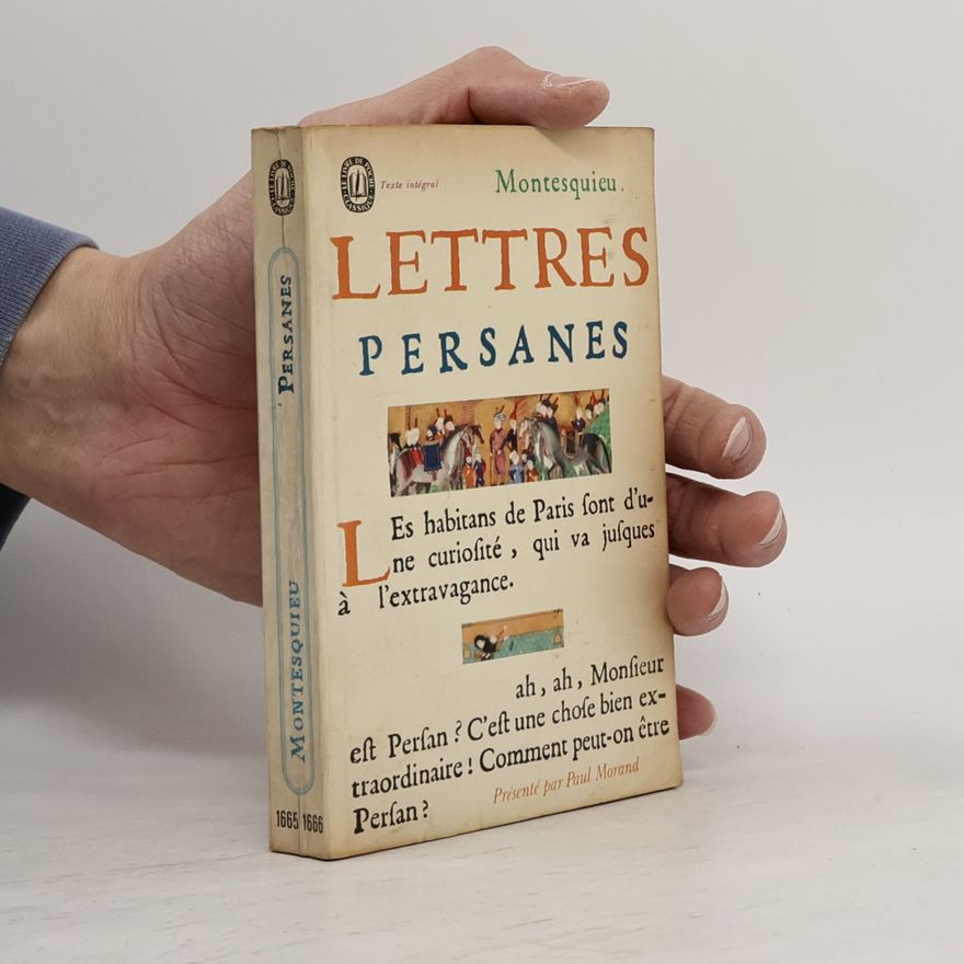 Charles de Secondat, Baron de Montesquieu Lettres persanes