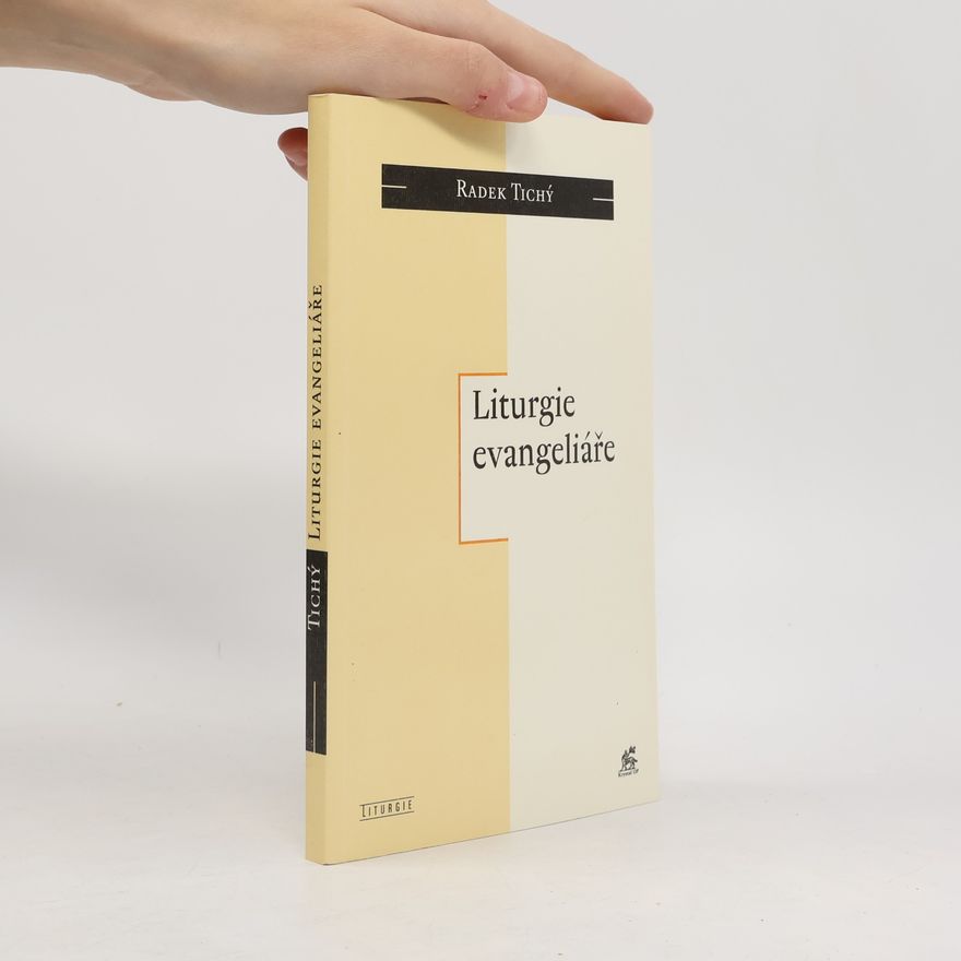 Radek Tichý Liturgie evangeliáře
