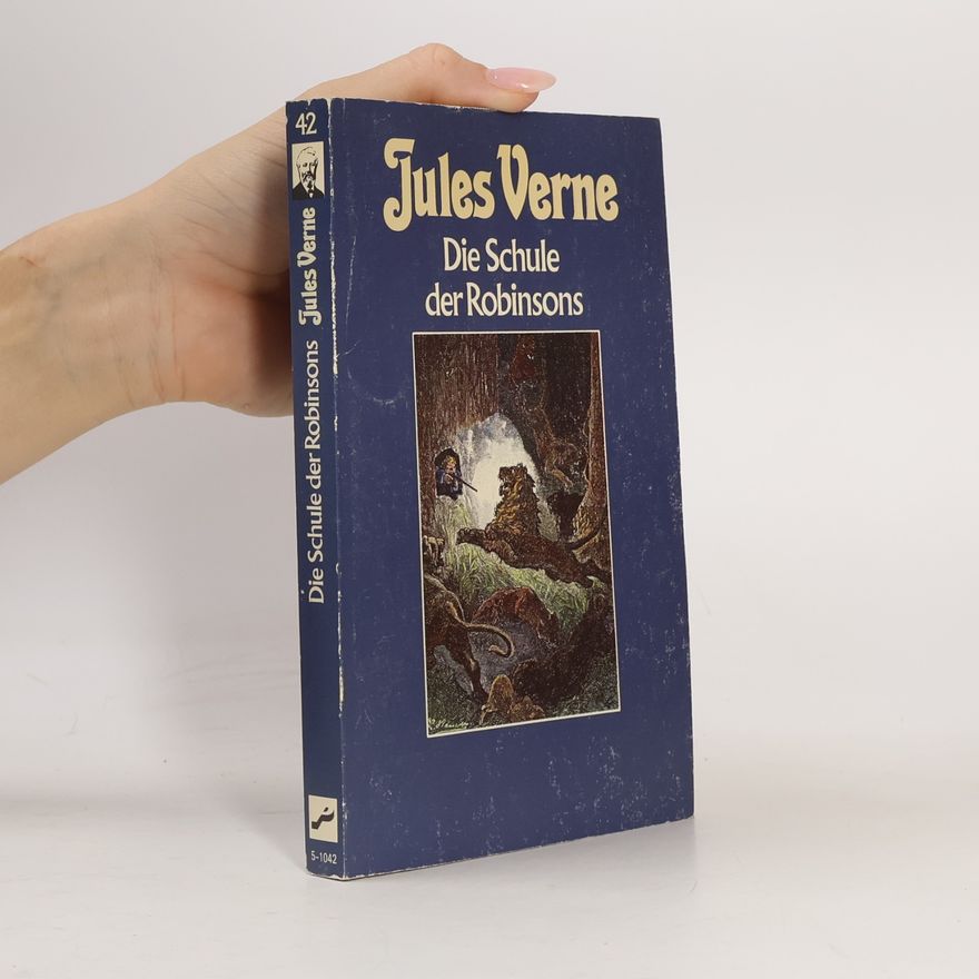 Jules Verne Die Schule der Robinsons