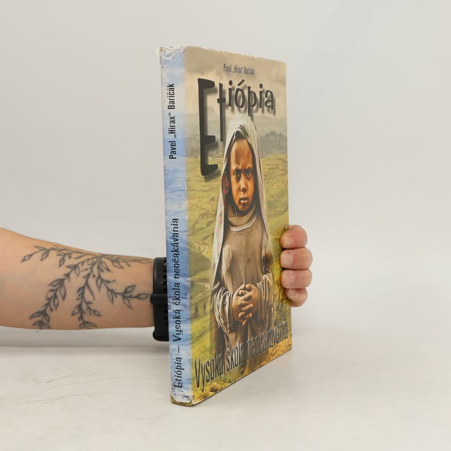 Pavel Hirax Baričák Etiópia – Vysoká škola neočakávania