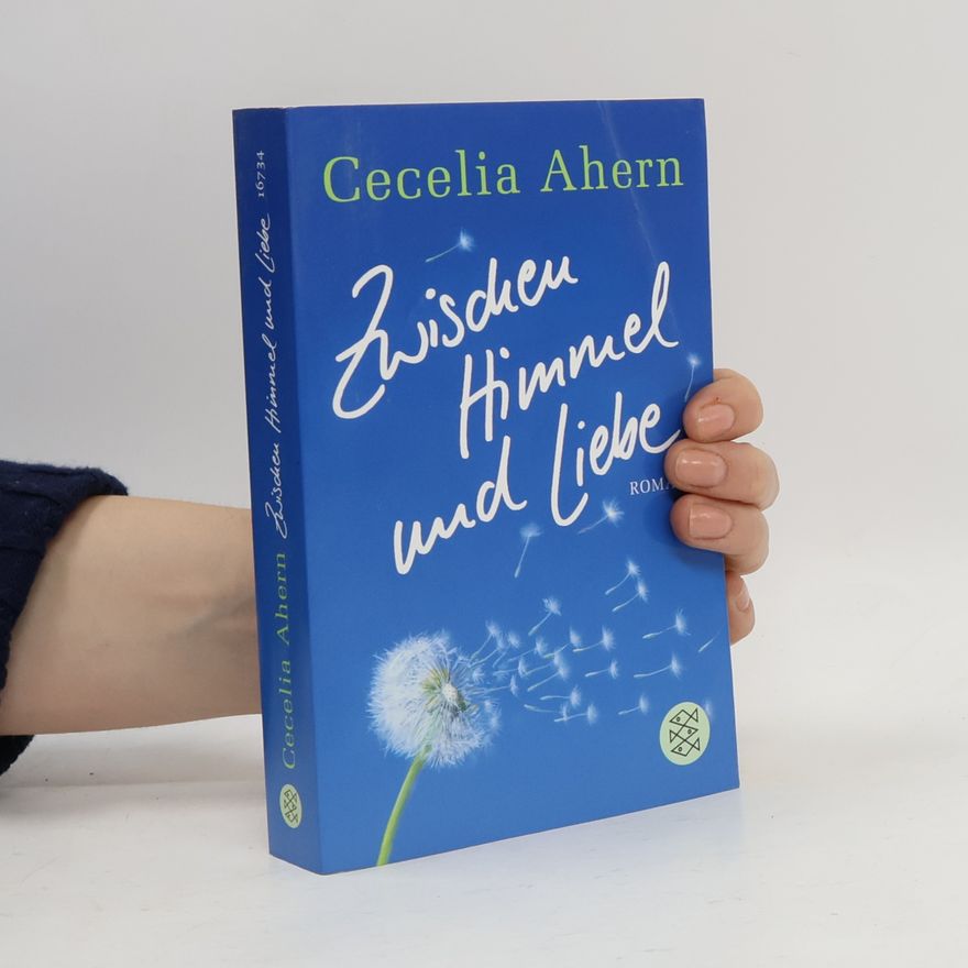 Cecelia Ahern Zwischen Himmel und Liebe