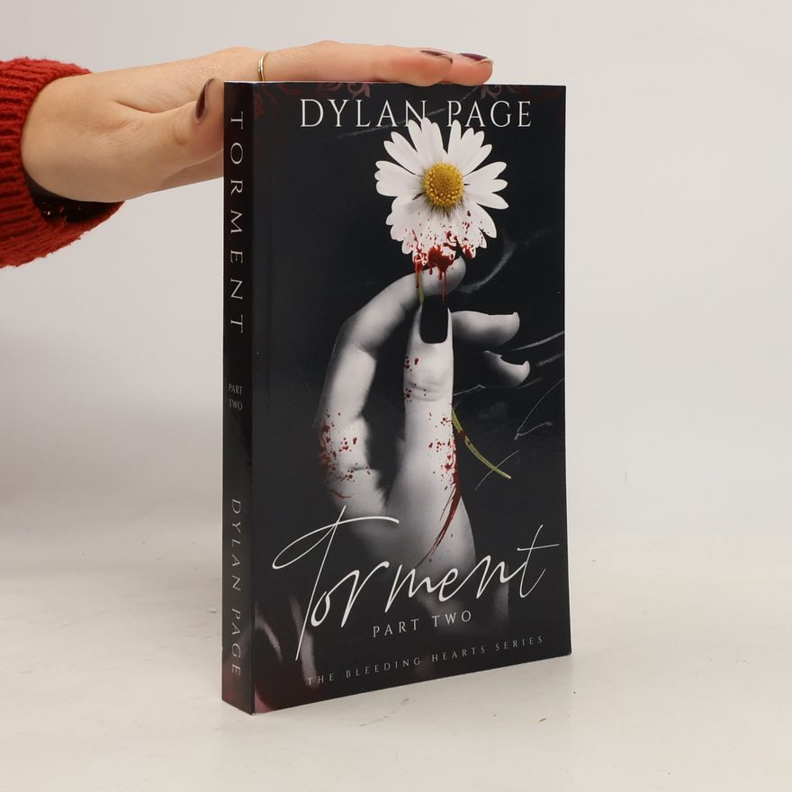 Dylan Page The Bleeding Hearts Series - 2: Torment