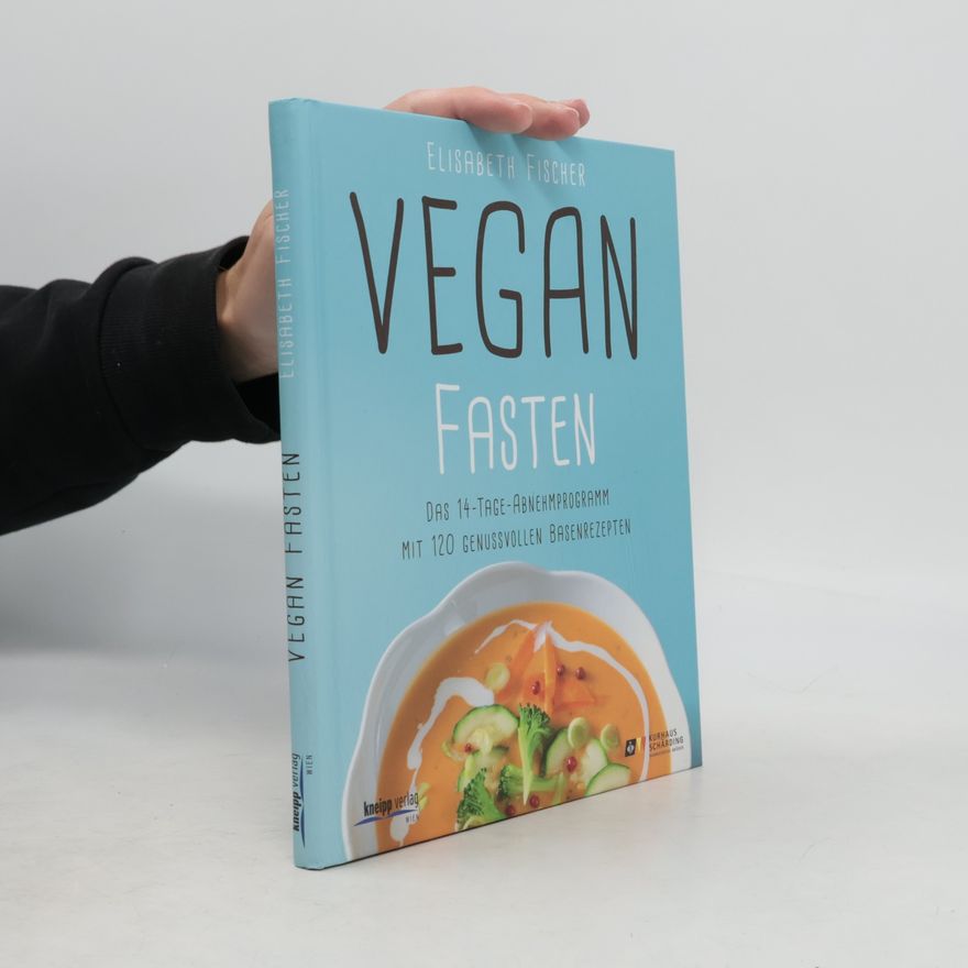 Elisabeth Fischers Vegan fasten