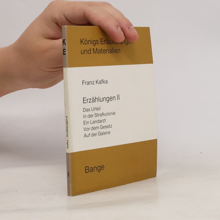 Ingeborg Scholz Erläuterungen zu Franz Kafka, Erzählungen