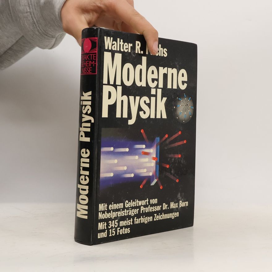 Walter R. Fuchs Moderne Physik
