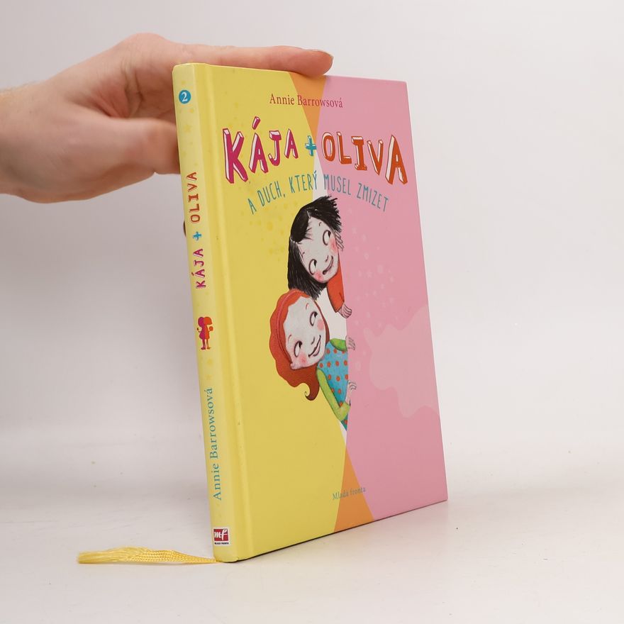 Annie Barrows Kája + Oliva a duch, který musel zmizet