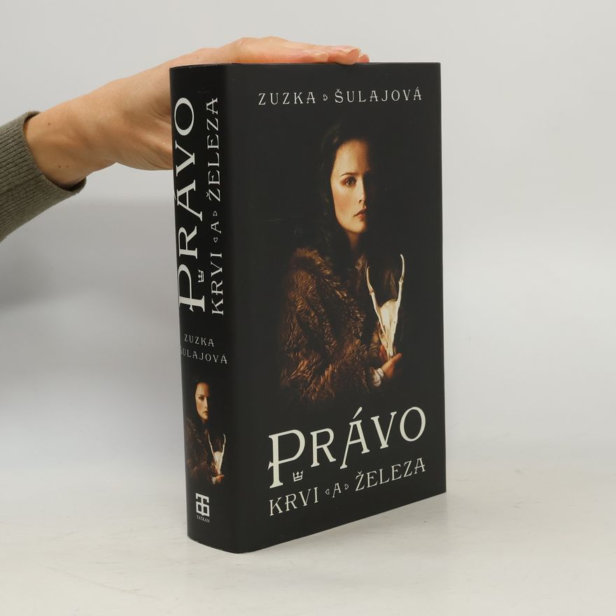 Zuzana Šulajová Právo Krvi a Železa
