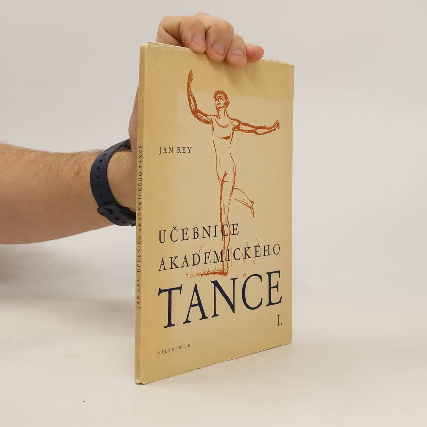 Jan Rey Učebnice akademického tance I.