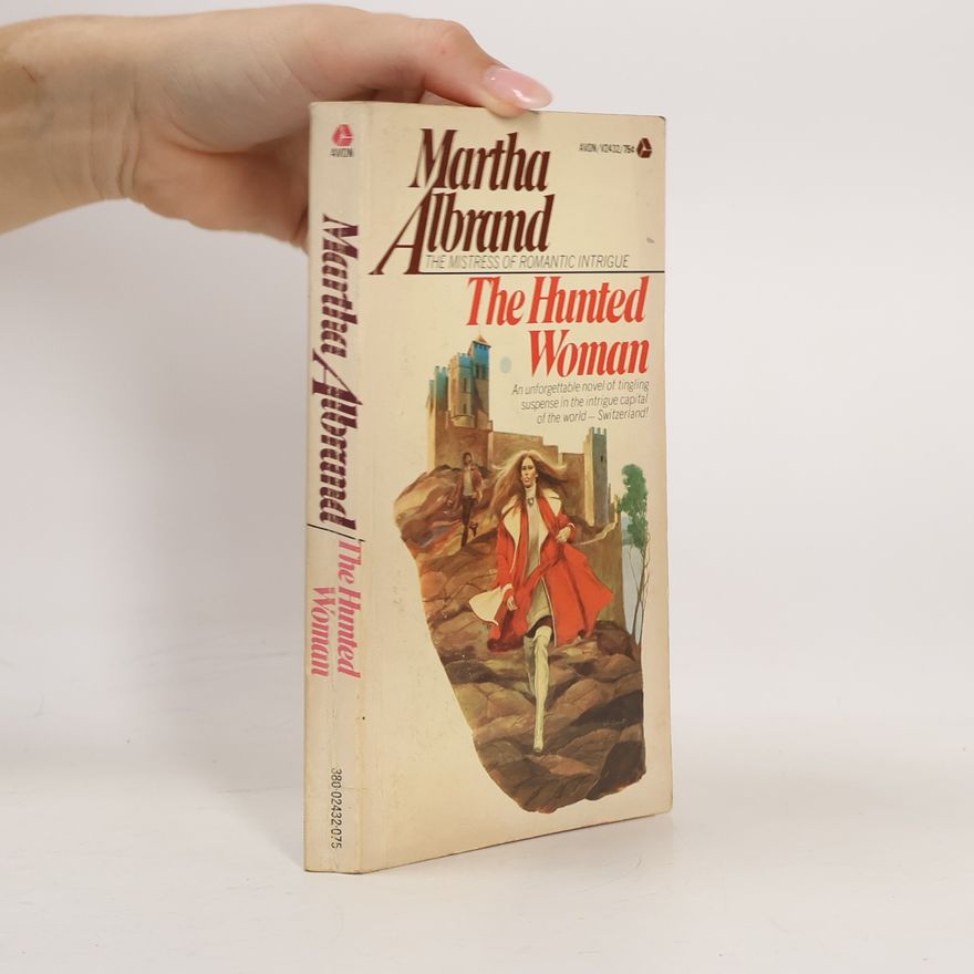 Martha Albrand The Hunted Woman