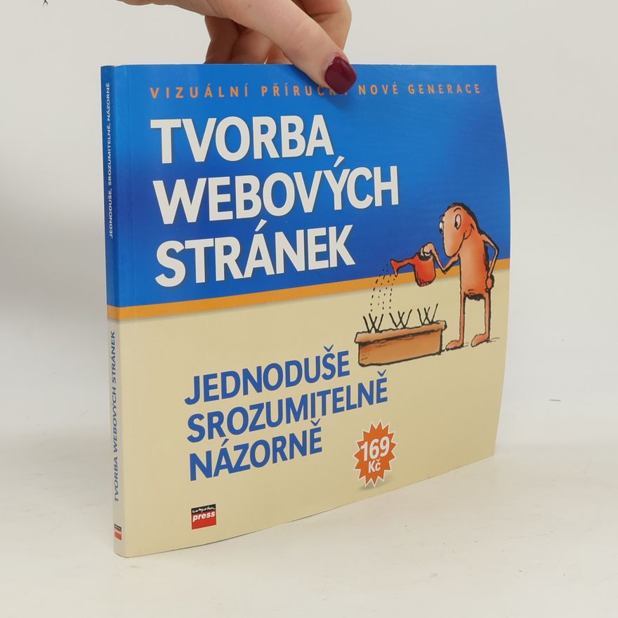 Jiří Hlavenka Tvorba webových stránek: Jednoduše, srozumitelně, názorně