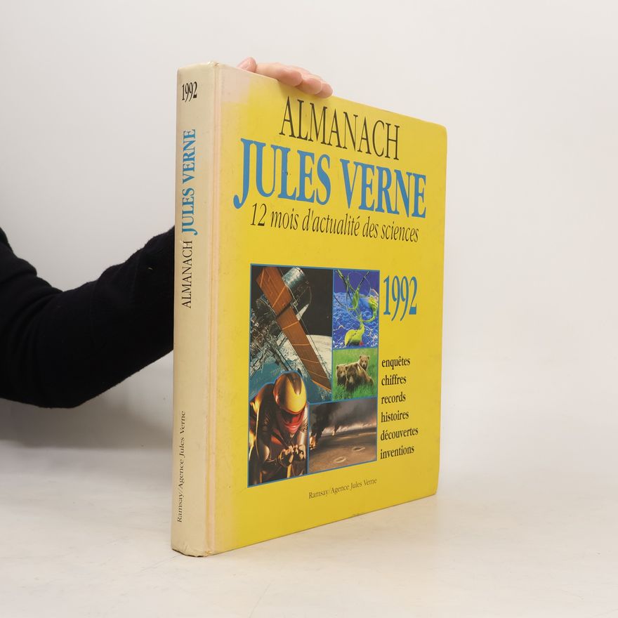 Various authors Almanach Jules Verne - 1992: 12 mois d'actualité des sciences Edition 1992
