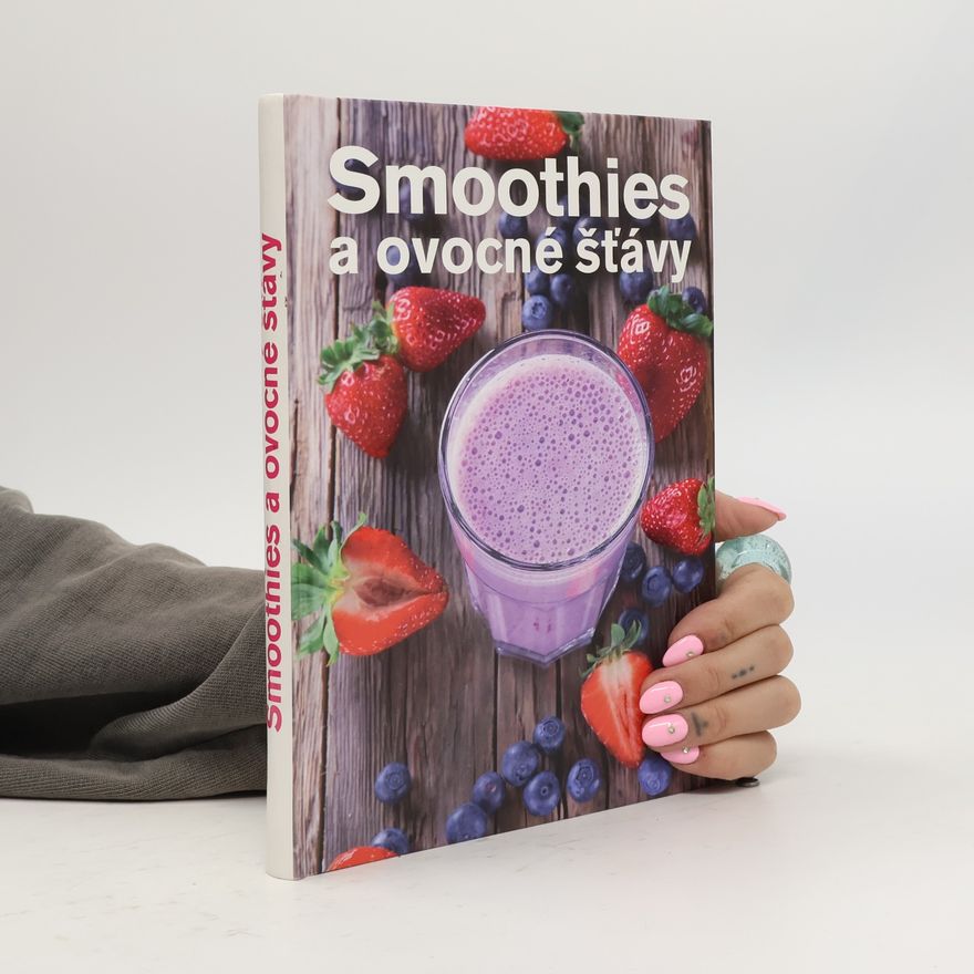 Anna Brenn Horová Smoothies a ovocné šťávy