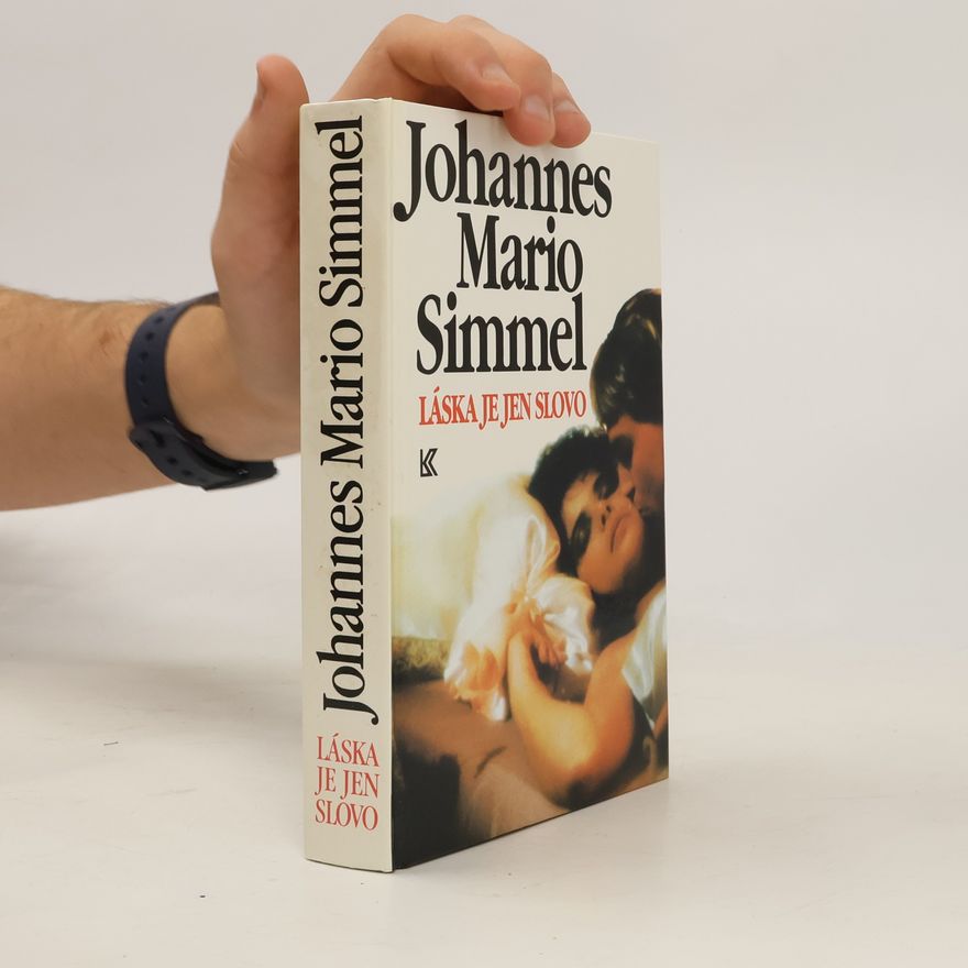 Johannes Mario Simmel Láska je jen slovo