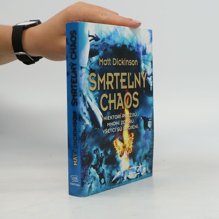 Matt Dickinson Smrteľný chaos