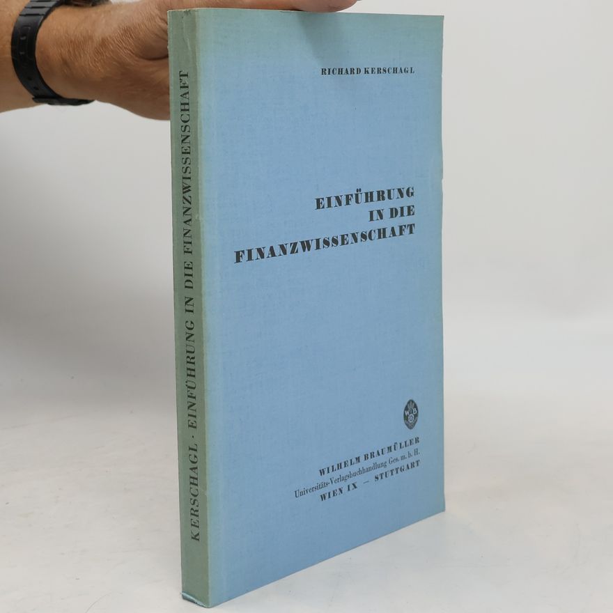 Richard Kerschagl Einführung in die Finanzwissenschaft