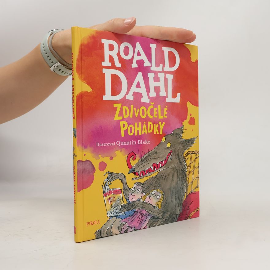 Roald Dahl Zdivočelé pohádky
