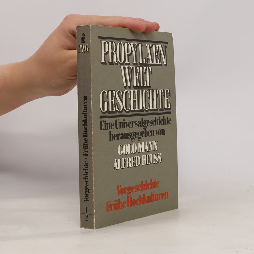 Wolfram von Soden Vorgeschichte, frühe Hochkulturen