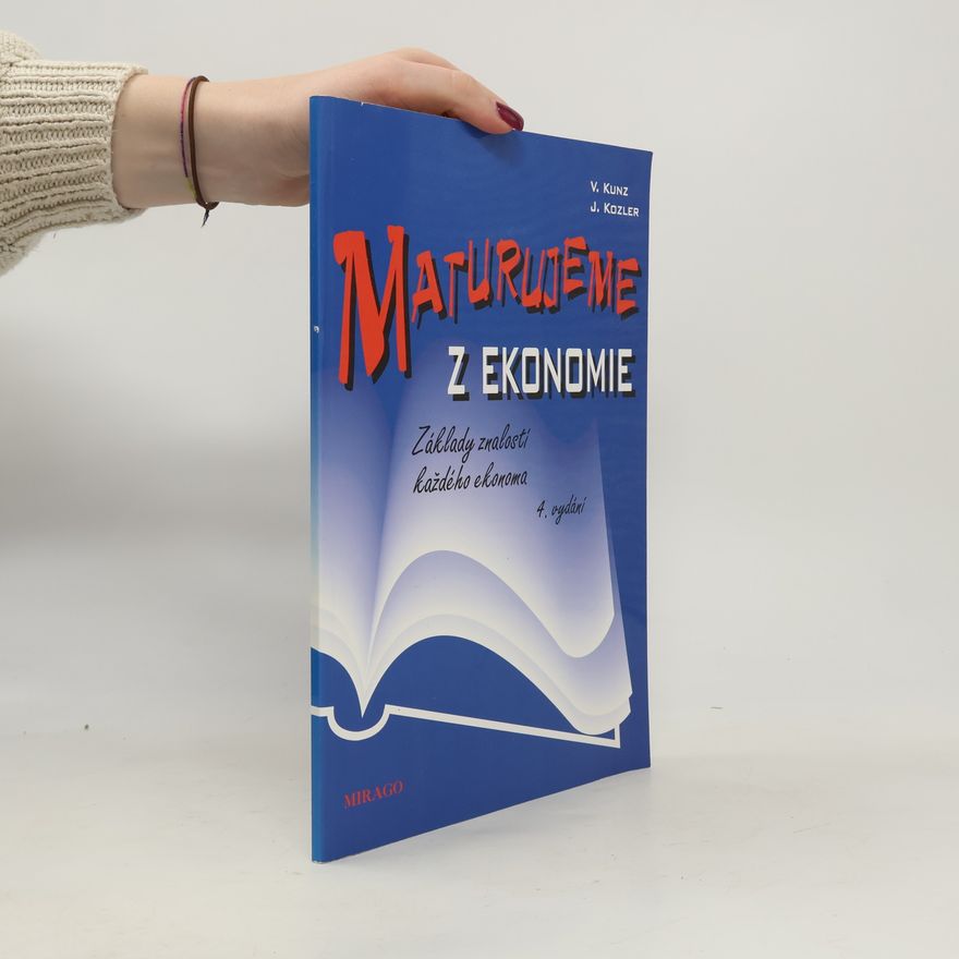 Vilém Kunz Maturujeme z ekonomie