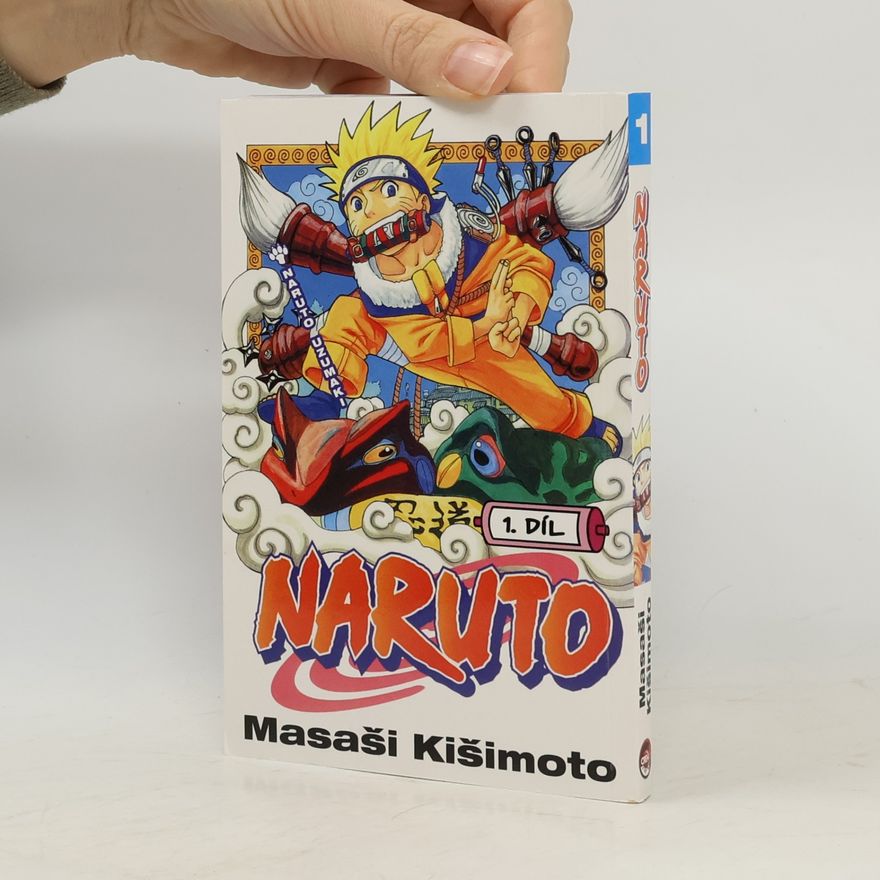 Masashi Kishimoto Naruto Uzumaki. Naruto 1. díl