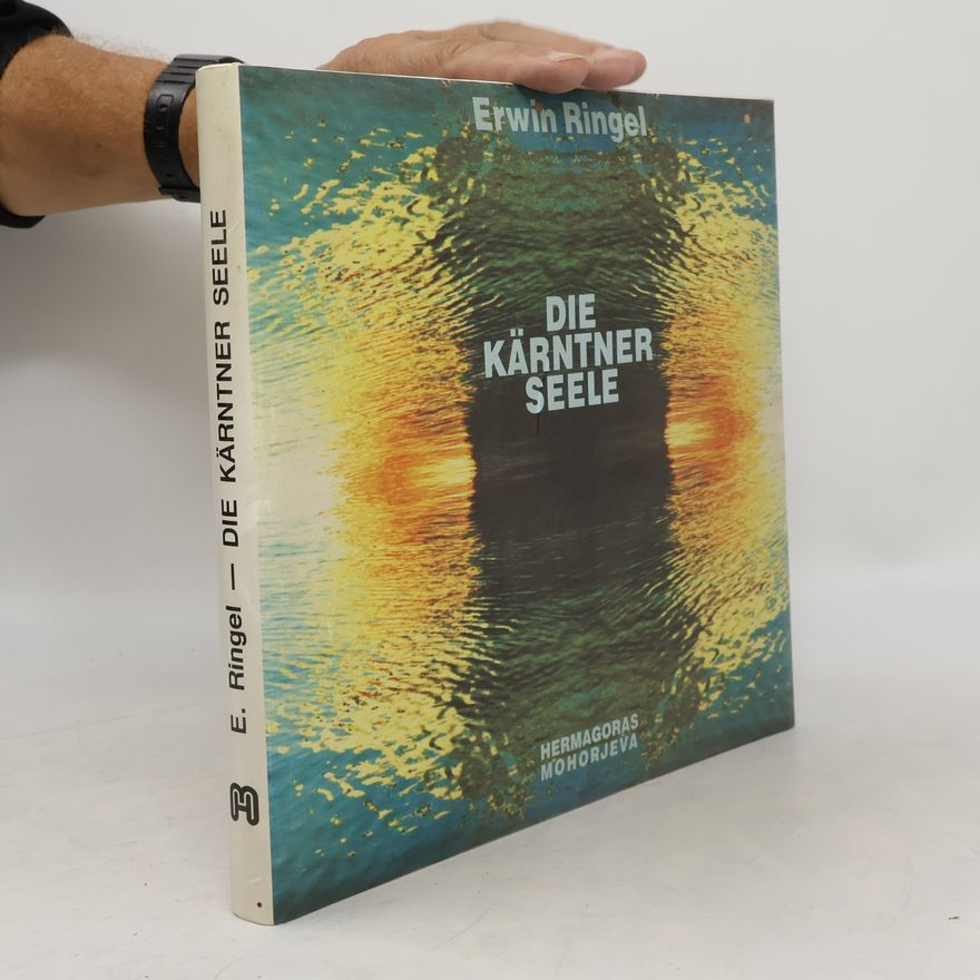 Erwin Ringel Die Kärntner Seele