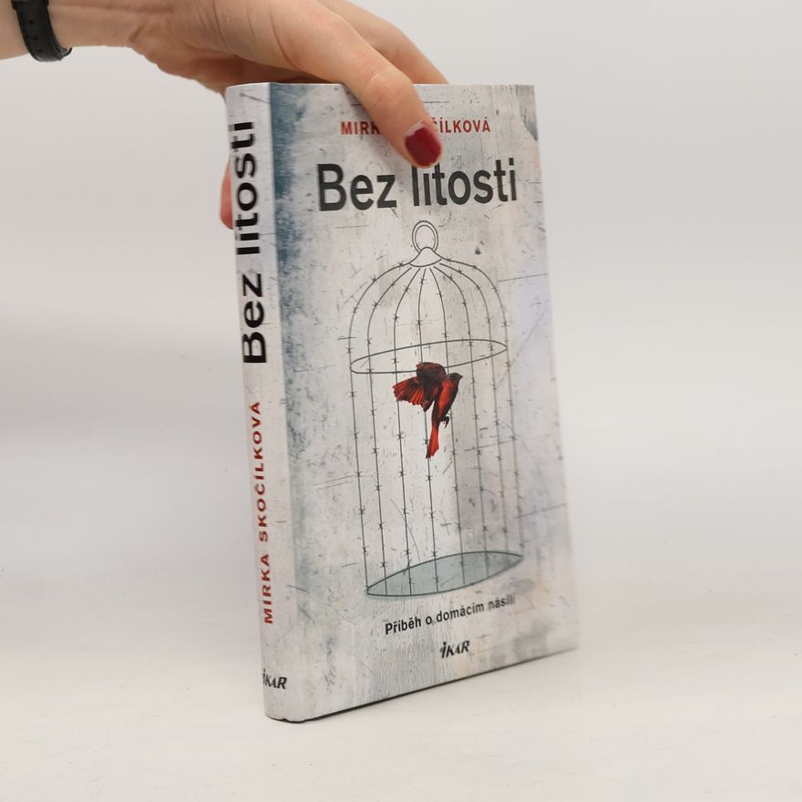Mirka Skočílková Bez lítosti