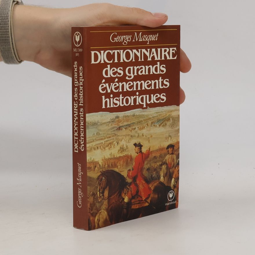 Georges Masquet Dictionnaire des grands événements historiques