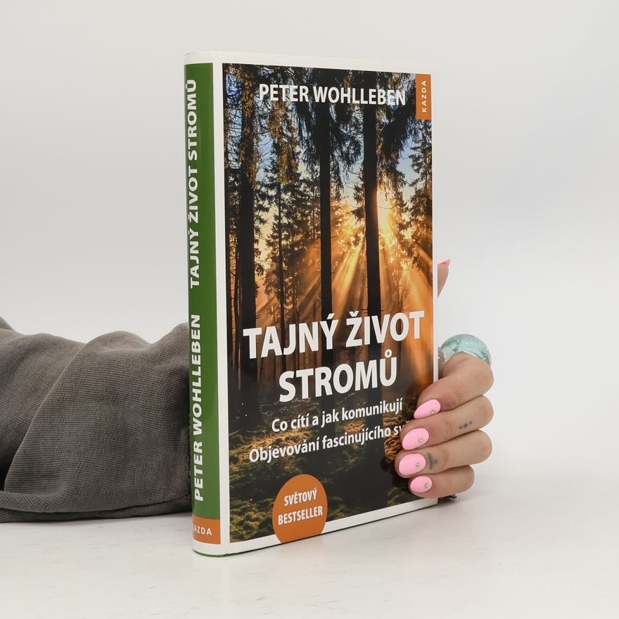 Peter Wohlleben Tajný život stromů