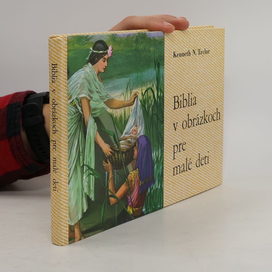 Kenneth N. Taylor Biblia v obrázkoch pre malé deti