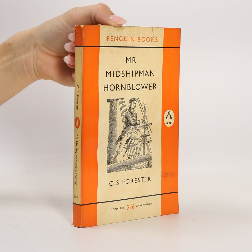 C. S. Forester Mr Midshipman Hornblower