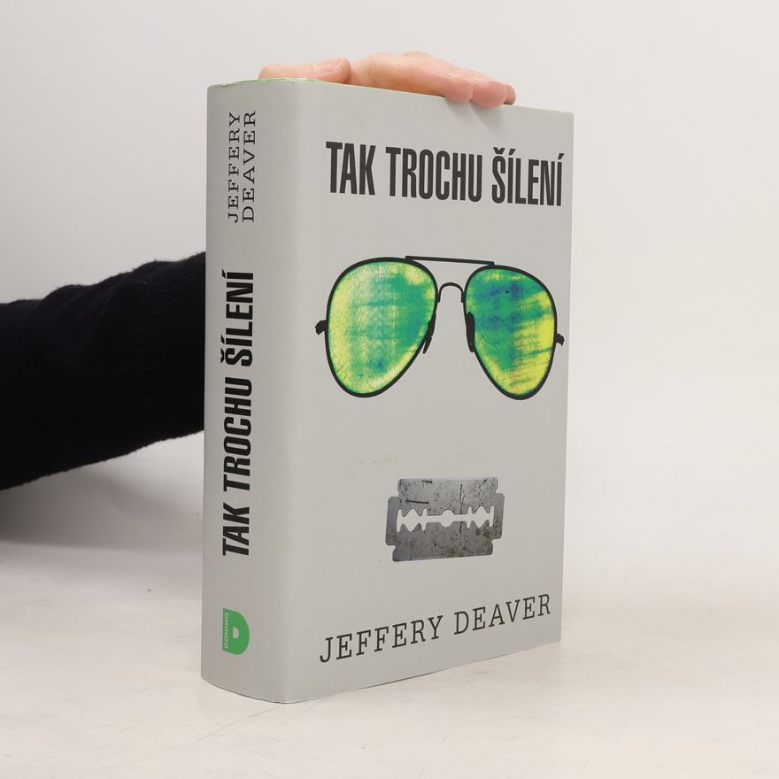 Jeffery Deaver Tak trochu šílení