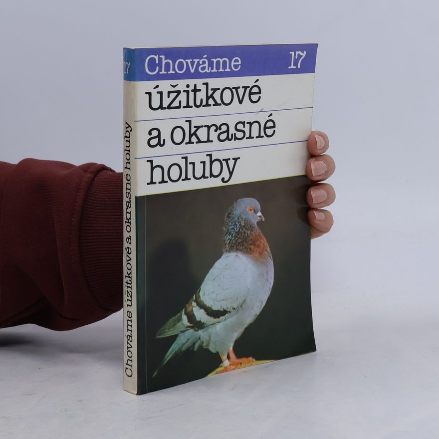 J. Čellár Chováme úžitkové a okrasné holuby