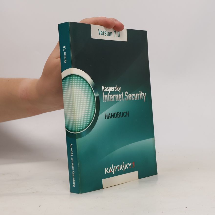Autorenkollektiv Karpersky Internet Security. Version 7.0