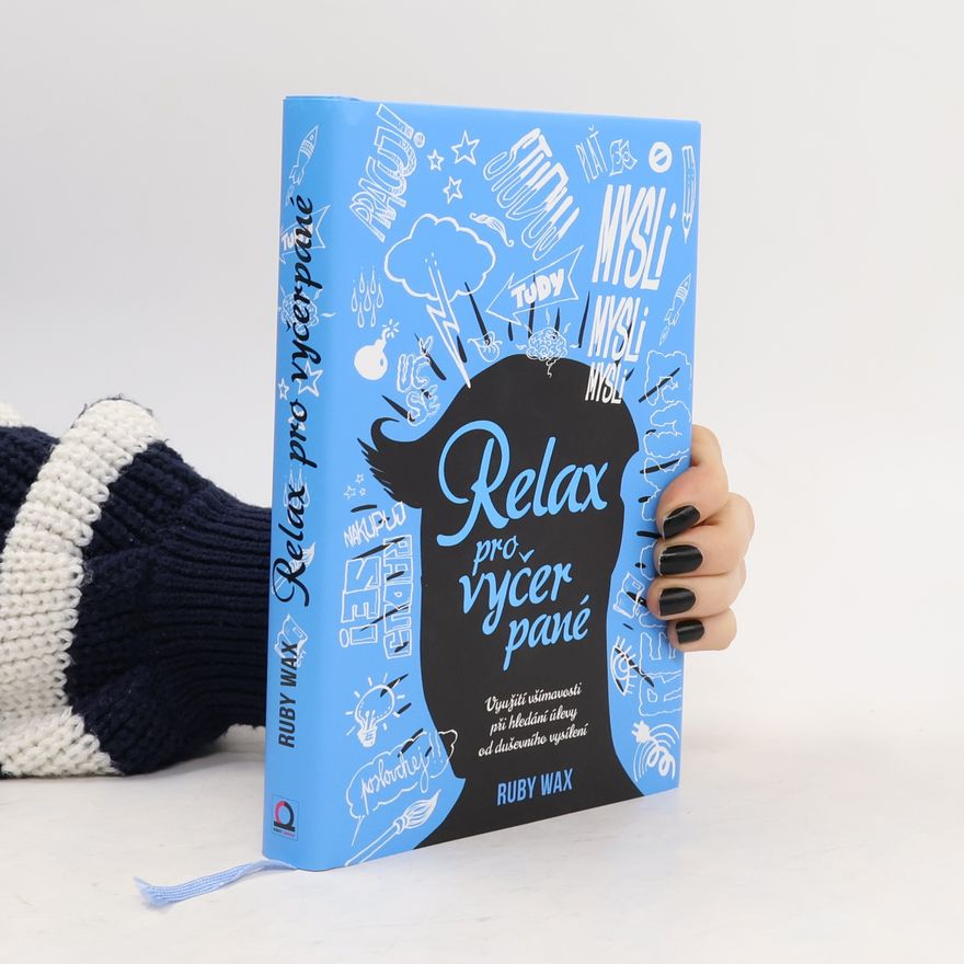 Ruby Wax Relax pro vyčerpané
