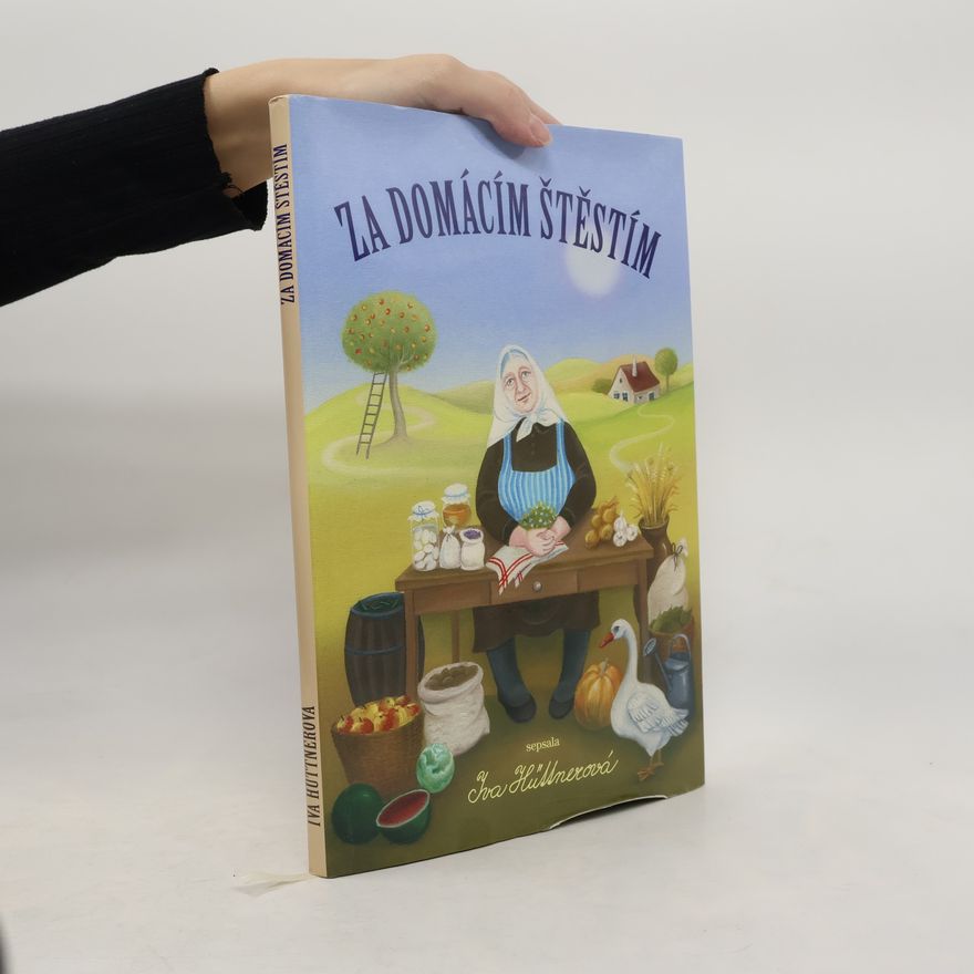 Iva Hüttnerová Za domácím štěstím