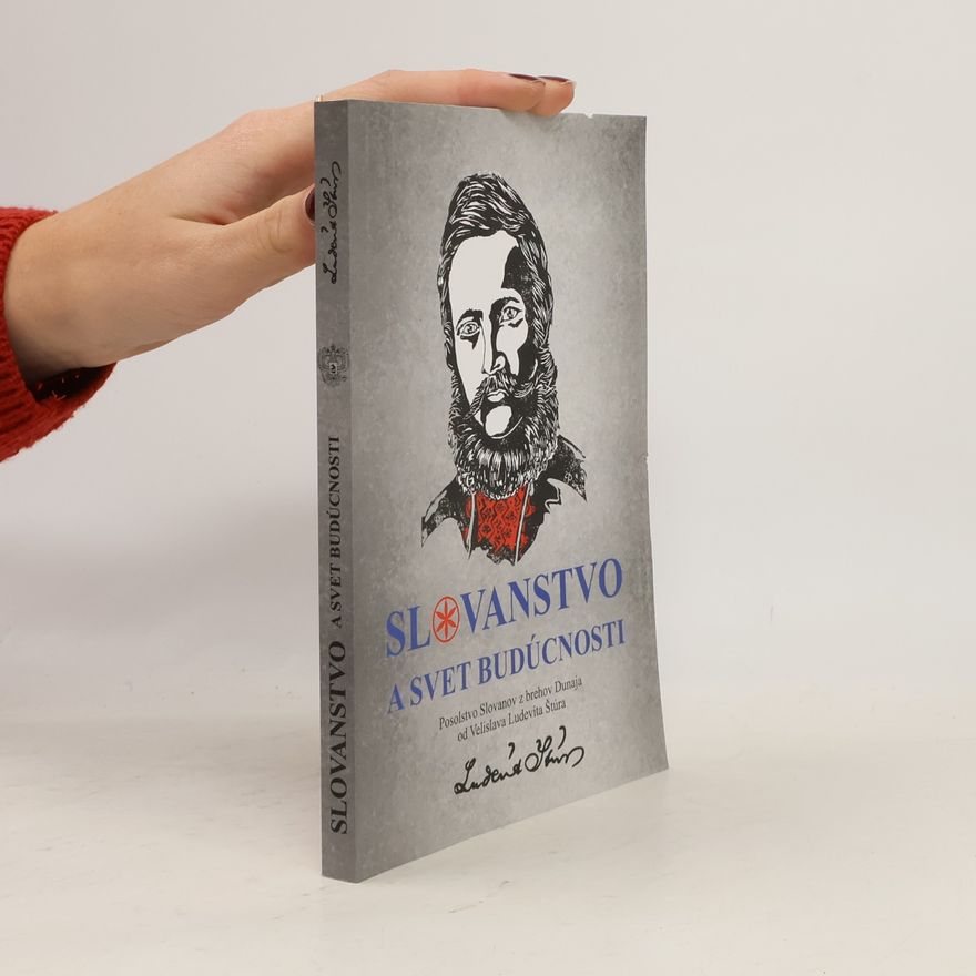 Ľudovít Štúr Slovanstvo a svet budúcnosti