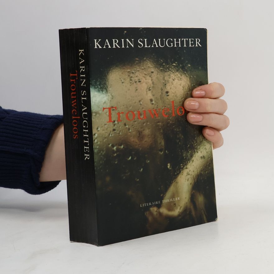 Karin Slaughter Trouweloos