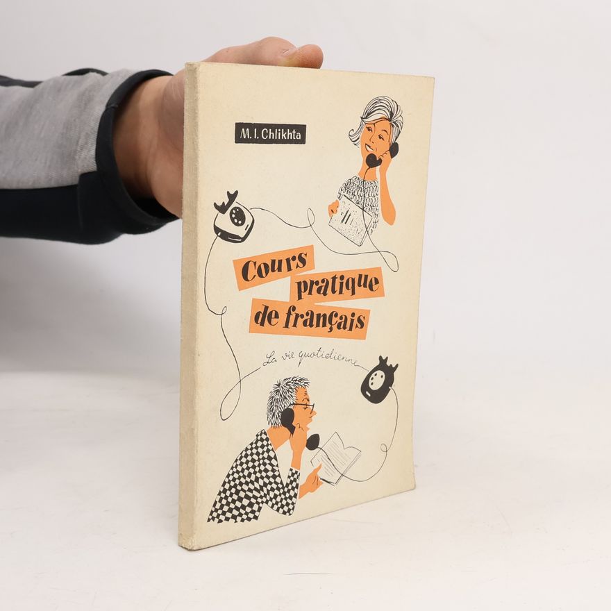 Маргарита Ивановна Шлихта Cours pratique de français