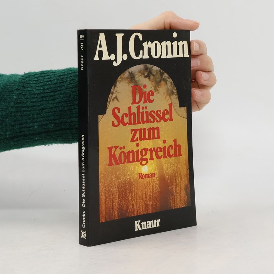 A. J. Cronin Die Schlüssel zum Königreich