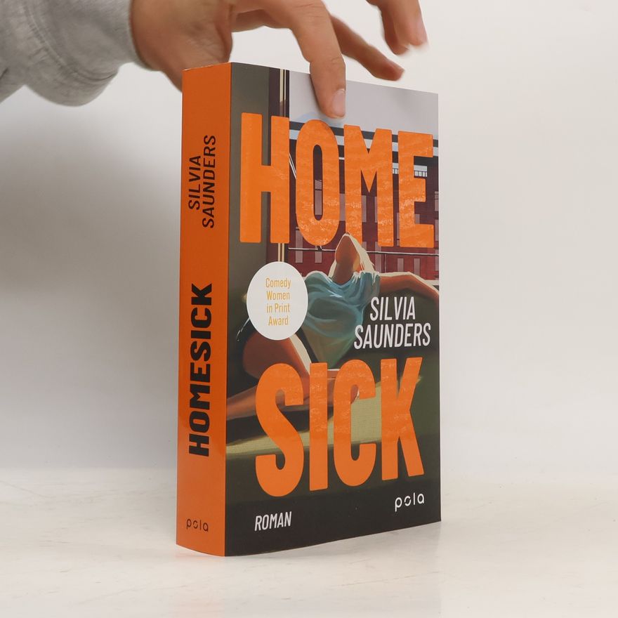 Silvia Saunders Homesick: Roman. Ein eindringlicher Roman über die Sehnsucht nach Zugehörigkeit und das Ankommen bei sich selbst