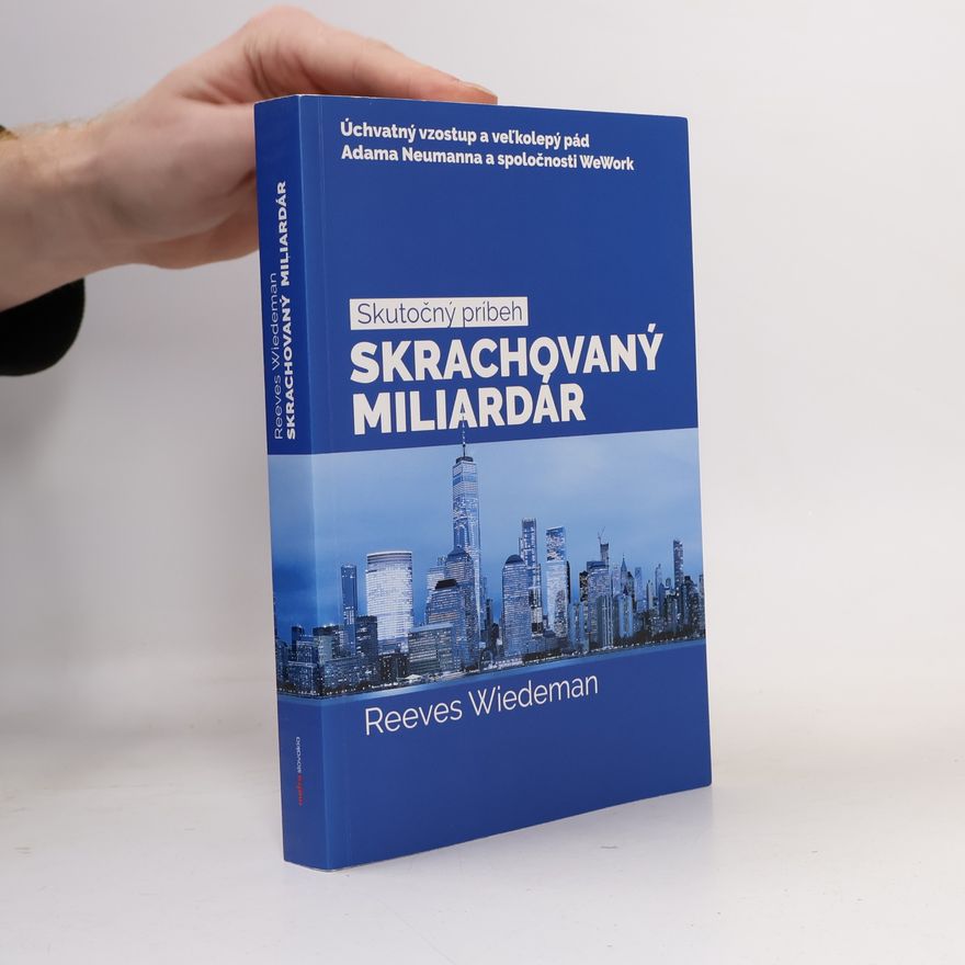 Reeves Wiedeman Skrachovaný miliardár
