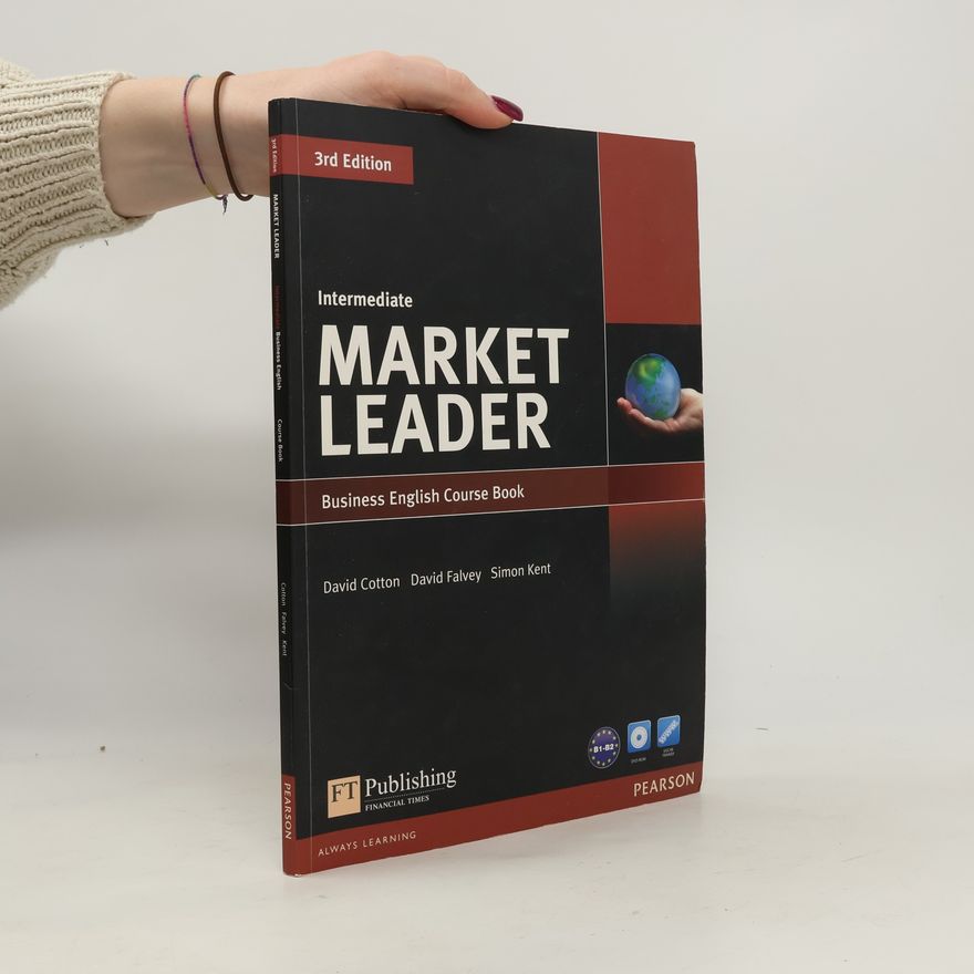 Simon Kent Market leader. Intermediate. Business English Course Book